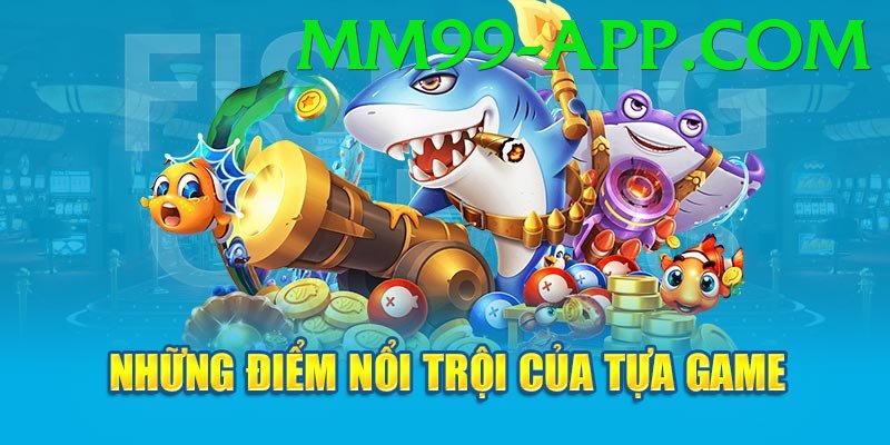 Game Bắn Cá Đổi Thưởng - mm99 - App